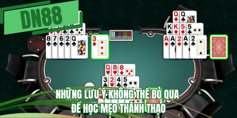 Những lưu ý không bỏ qua để học mẹo thành thạo